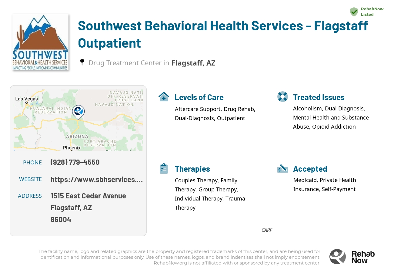 Helpful reference information for Southwest Behavioral Health Services - Flagstaff Outpatient, a drug treatment center in Arizona located at: 1515 East Cedar Avenue, Flagstaff, AZ, 86004, including phone numbers, official website, and more. Listed briefly is an overview of Levels of Care, Therapies Offered, Issues Treated, and accepted forms of Payment Methods.