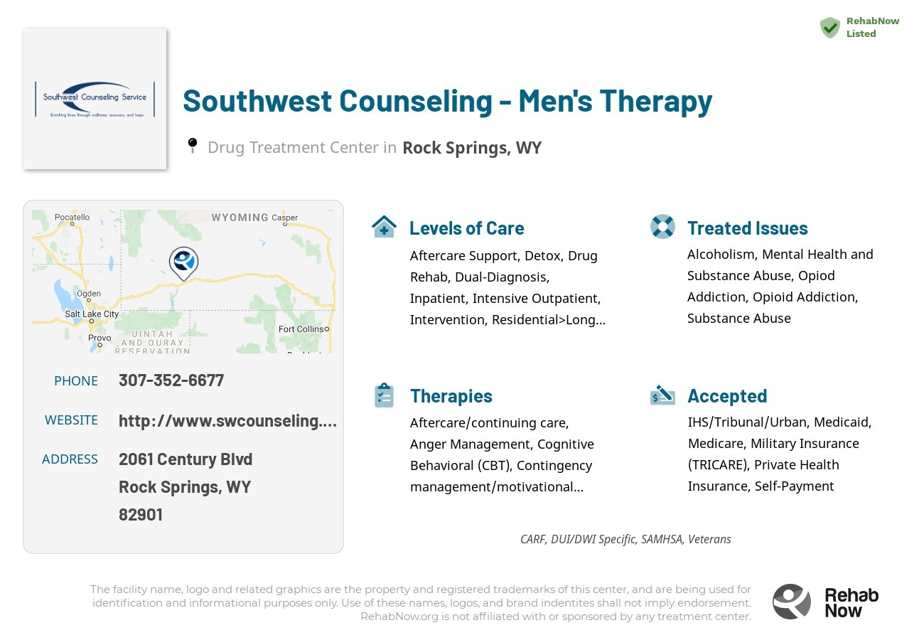 Helpful reference information for Southwest Counseling - Men's Therapy, a drug treatment center in Wyoming located at: 2061 Century Blvd, Rock Springs, WY 82901, including phone numbers, official website, and more. Listed briefly is an overview of Levels of Care, Therapies Offered, Issues Treated, and accepted forms of Payment Methods.