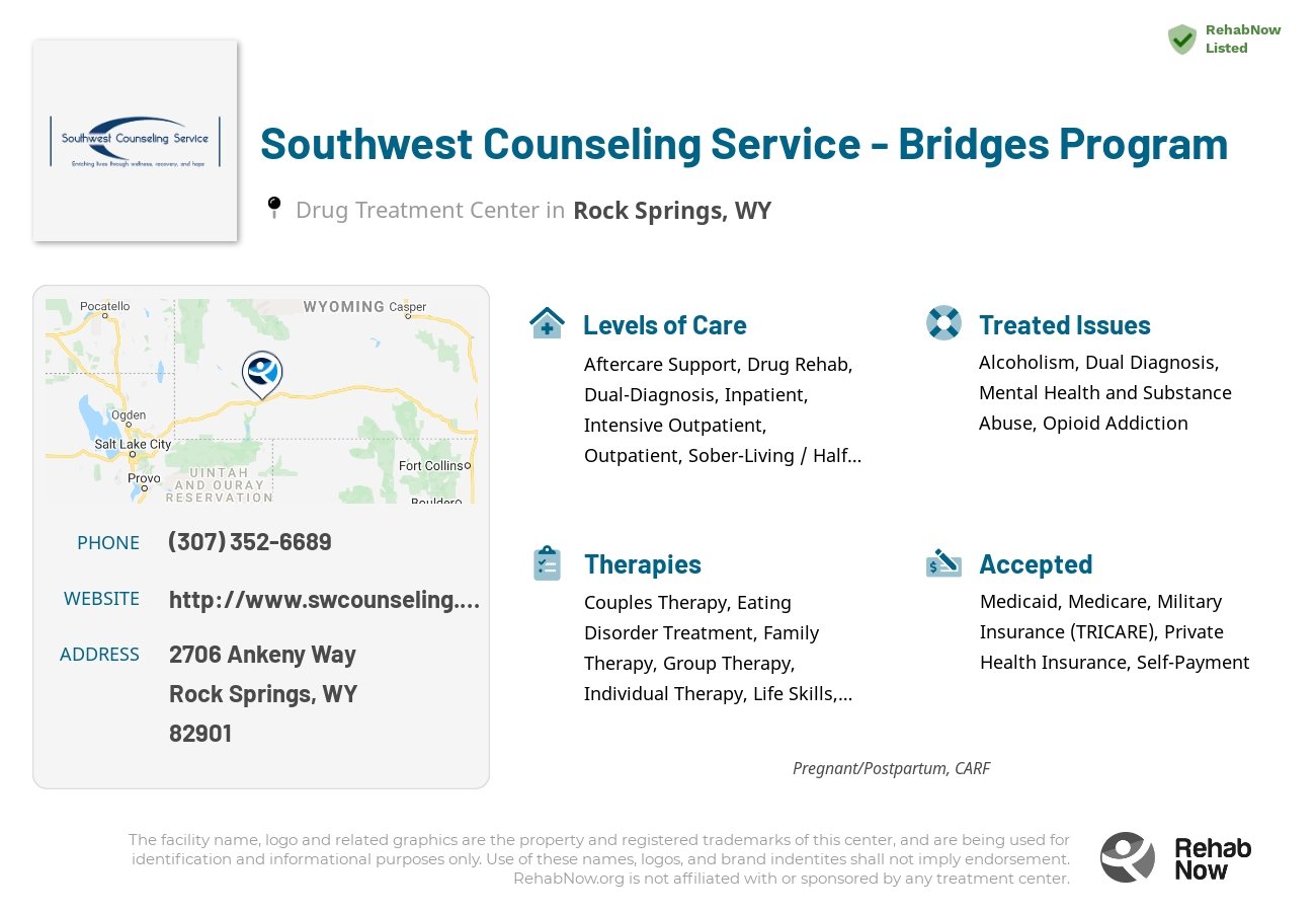 Helpful reference information for Southwest Counseling Service - Bridges Program, a drug treatment center in Wyoming located at: 2706 2706 Ankeny Way, Rock Springs, WY 82901, including phone numbers, official website, and more. Listed briefly is an overview of Levels of Care, Therapies Offered, Issues Treated, and accepted forms of Payment Methods.