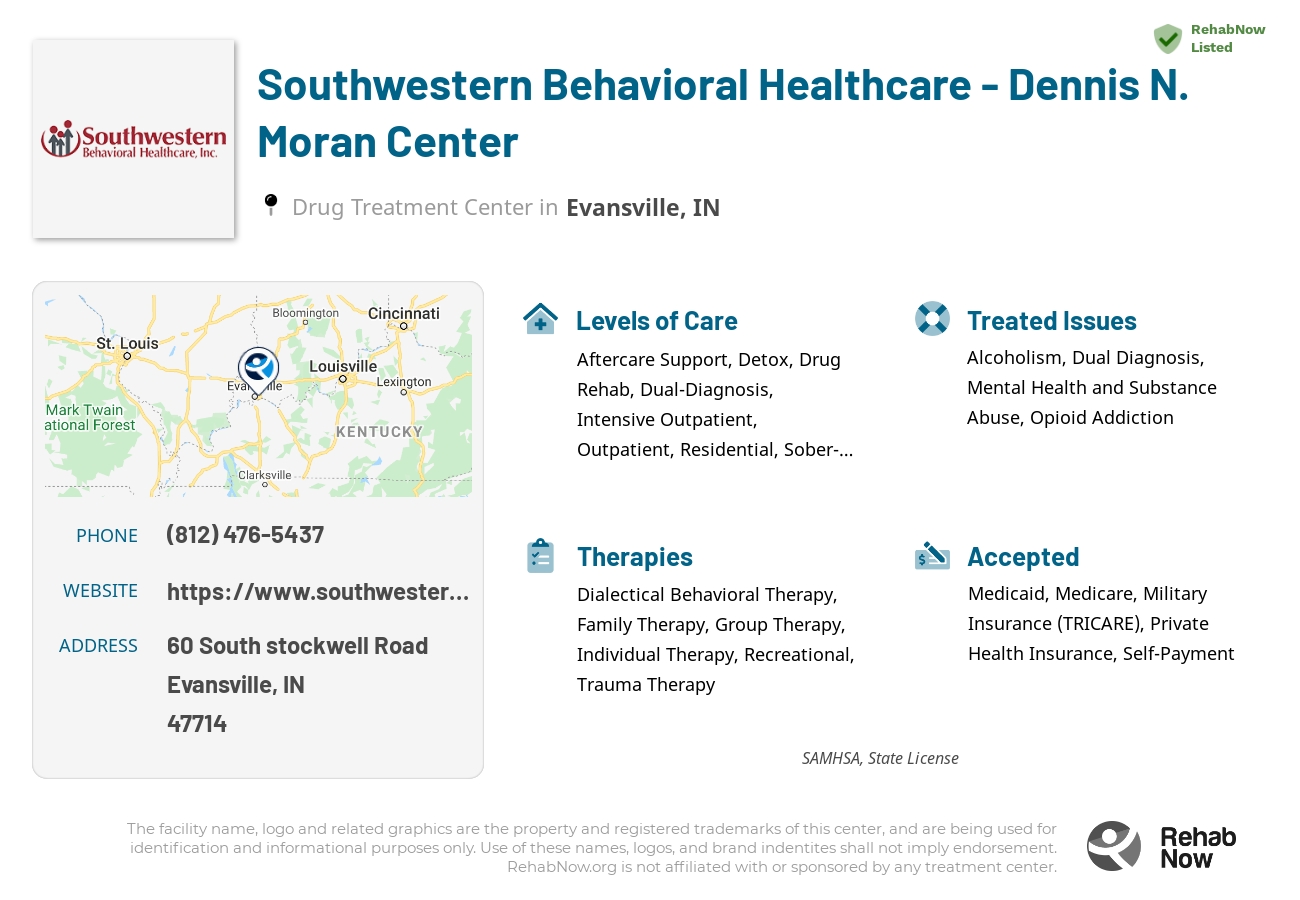Helpful reference information for Southwestern Behavioral Healthcare - Dennis N. Moran Center, a drug treatment center in Indiana located at: 60 South stockwell Road, Evansville, IN, 47714, including phone numbers, official website, and more. Listed briefly is an overview of Levels of Care, Therapies Offered, Issues Treated, and accepted forms of Payment Methods.