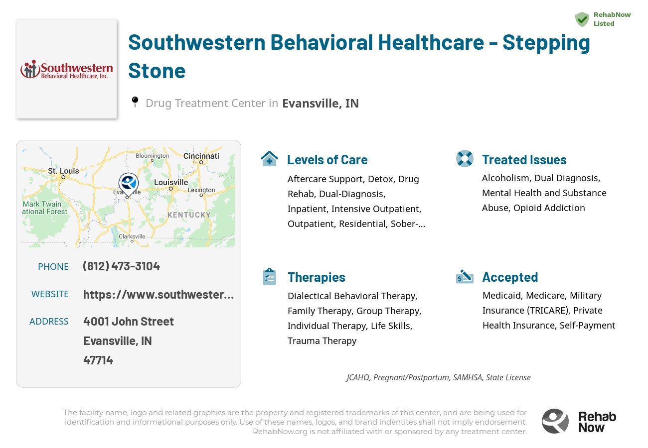 Helpful reference information for Southwestern Behavioral Healthcare - Stepping Stone, a drug treatment center in Indiana located at: 4001 John Street, Evansville, IN, 47714, including phone numbers, official website, and more. Listed briefly is an overview of Levels of Care, Therapies Offered, Issues Treated, and accepted forms of Payment Methods.