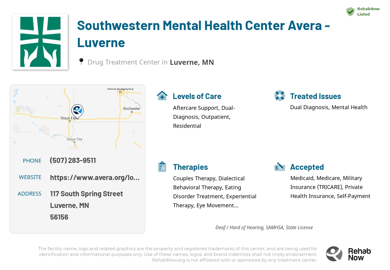 Helpful reference information for Southwestern Mental Health Center Avera - Luverne, a drug treatment center in Minnesota located at: 117 117 South Spring Street, Luverne, MN 56156, including phone numbers, official website, and more. Listed briefly is an overview of Levels of Care, Therapies Offered, Issues Treated, and accepted forms of Payment Methods.