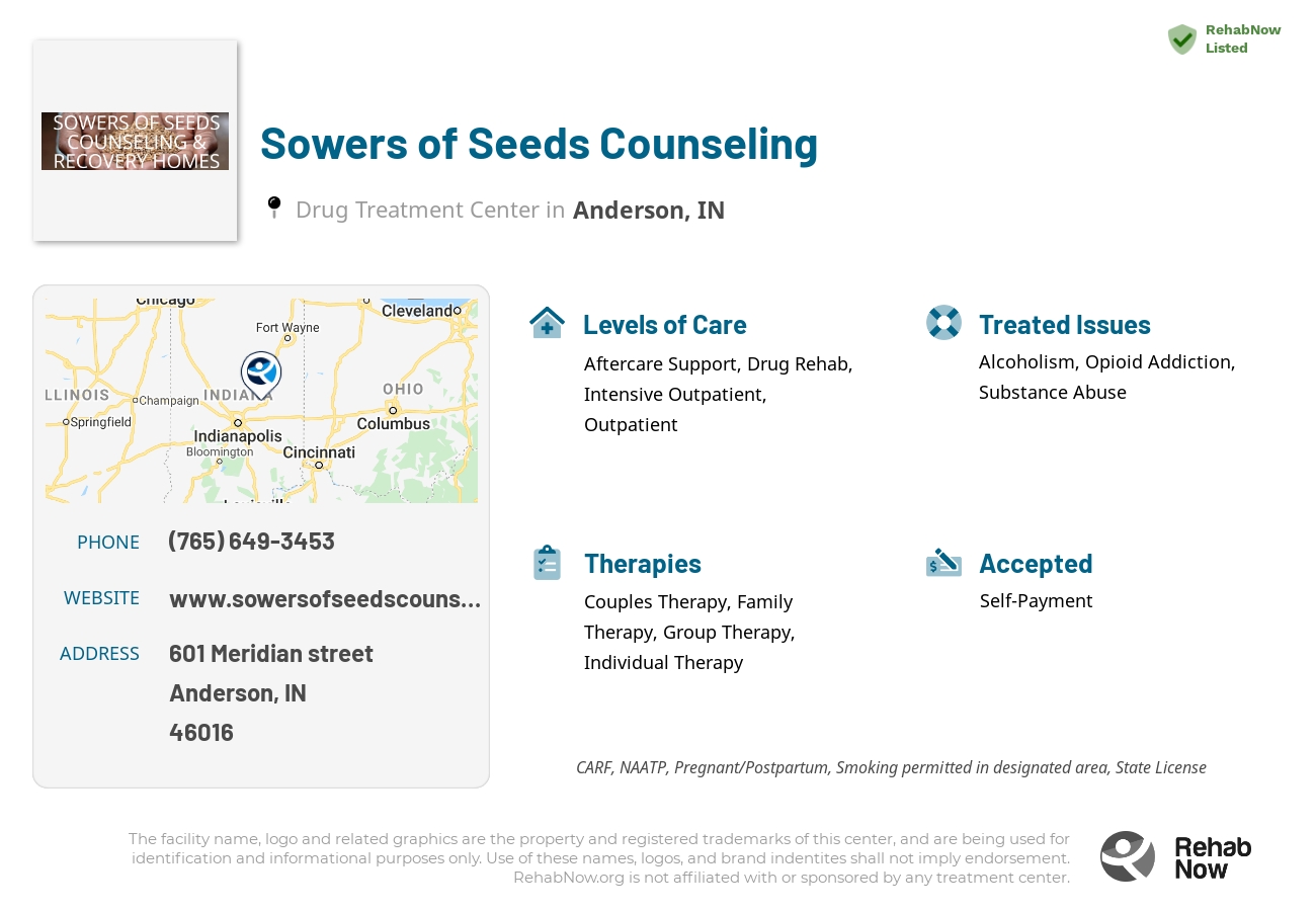 Helpful reference information for Sowers of Seeds Counseling, a drug treatment center in Indiana located at: 601 Meridian street, Anderson, IN, 46016, including phone numbers, official website, and more. Listed briefly is an overview of Levels of Care, Therapies Offered, Issues Treated, and accepted forms of Payment Methods.