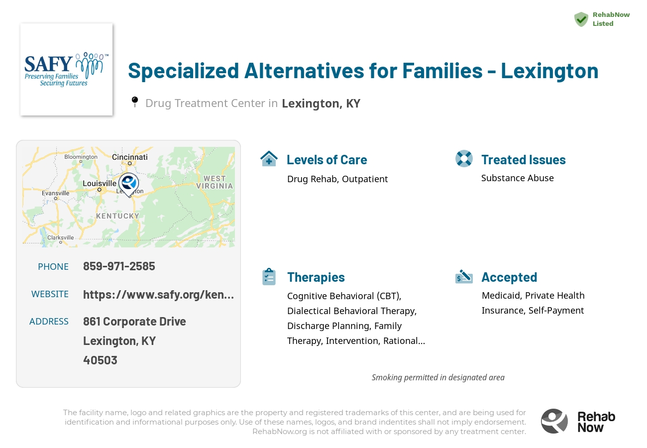 Helpful reference information for Specialized Alternatives for Families - Lexington, a drug treatment center in Kentucky located at: 861 Corporate Drive, Lexington, KY 40503, including phone numbers, official website, and more. Listed briefly is an overview of Levels of Care, Therapies Offered, Issues Treated, and accepted forms of Payment Methods.