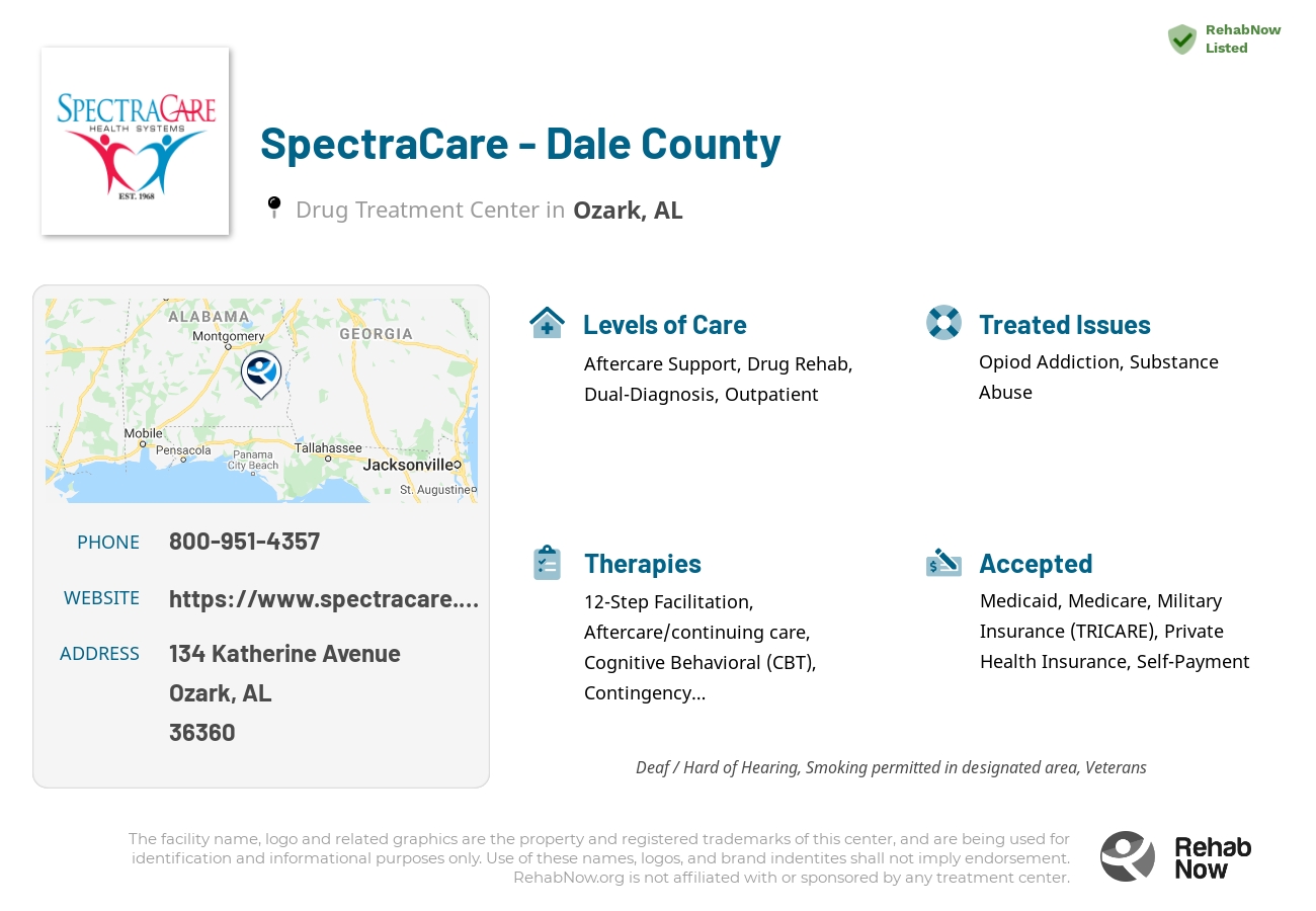 Helpful reference information for SpectraCare - Dale County, a drug treatment center in Alabama located at: 134 Katherine Avenue, Ozark, AL 36360, including phone numbers, official website, and more. Listed briefly is an overview of Levels of Care, Therapies Offered, Issues Treated, and accepted forms of Payment Methods.