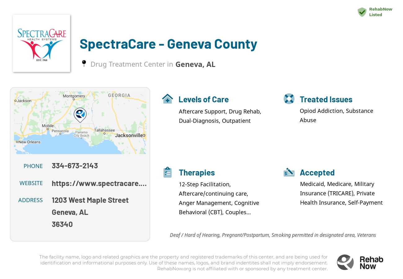 Helpful reference information for SpectraCare - Geneva County, a drug treatment center in Alabama located at: 1203 West Maple Street, Geneva, AL 36340, including phone numbers, official website, and more. Listed briefly is an overview of Levels of Care, Therapies Offered, Issues Treated, and accepted forms of Payment Methods.