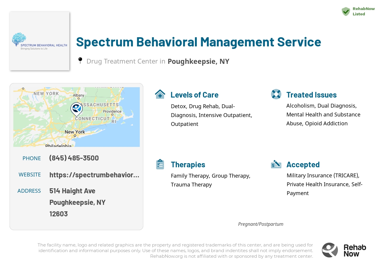 Helpful reference information for Spectrum Behavioral Management Service, a drug treatment center in New York located at: 514 Haight Ave, Poughkeepsie, NY 12603, including phone numbers, official website, and more. Listed briefly is an overview of Levels of Care, Therapies Offered, Issues Treated, and accepted forms of Payment Methods.