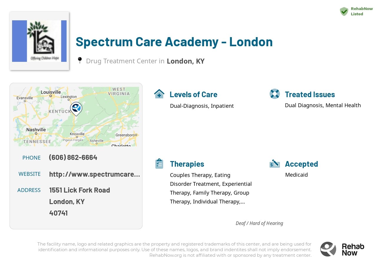 Helpful reference information for Spectrum Care Academy - London, a drug treatment center in Kentucky located at: 1551 Lick Fork Road, London, KY, 40741, including phone numbers, official website, and more. Listed briefly is an overview of Levels of Care, Therapies Offered, Issues Treated, and accepted forms of Payment Methods.