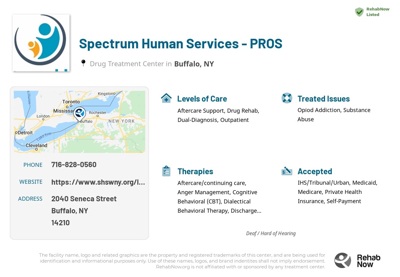 Helpful reference information for Spectrum Human Services - PROS, a drug treatment center in New York located at: 2040 Seneca Street, Buffalo, NY 14210, including phone numbers, official website, and more. Listed briefly is an overview of Levels of Care, Therapies Offered, Issues Treated, and accepted forms of Payment Methods.