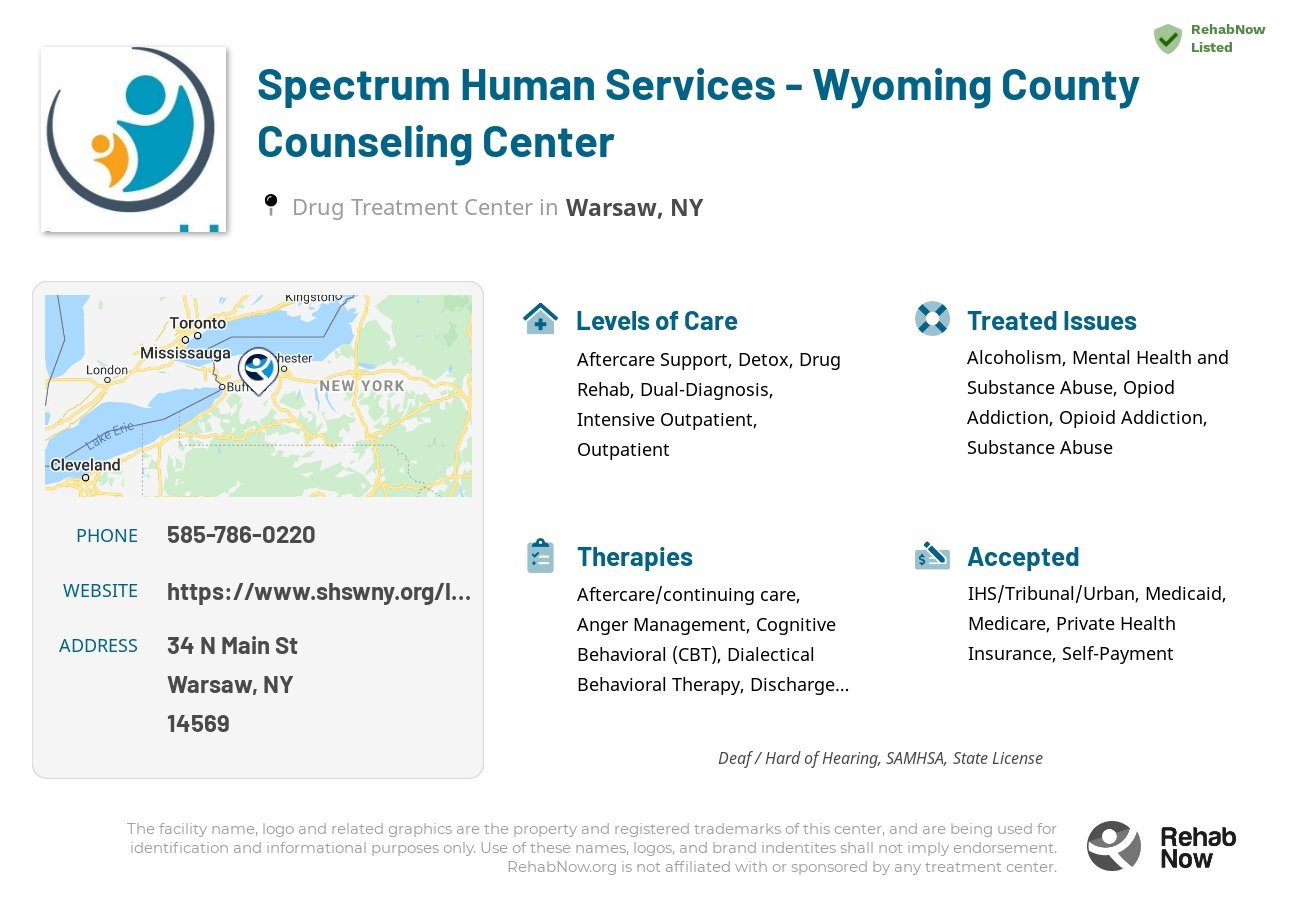 Helpful reference information for Spectrum Human Services - Wyoming County Counseling Center, a drug treatment center in New York located at: 34 N Main St, Warsaw, NY 14569, including phone numbers, official website, and more. Listed briefly is an overview of Levels of Care, Therapies Offered, Issues Treated, and accepted forms of Payment Methods.