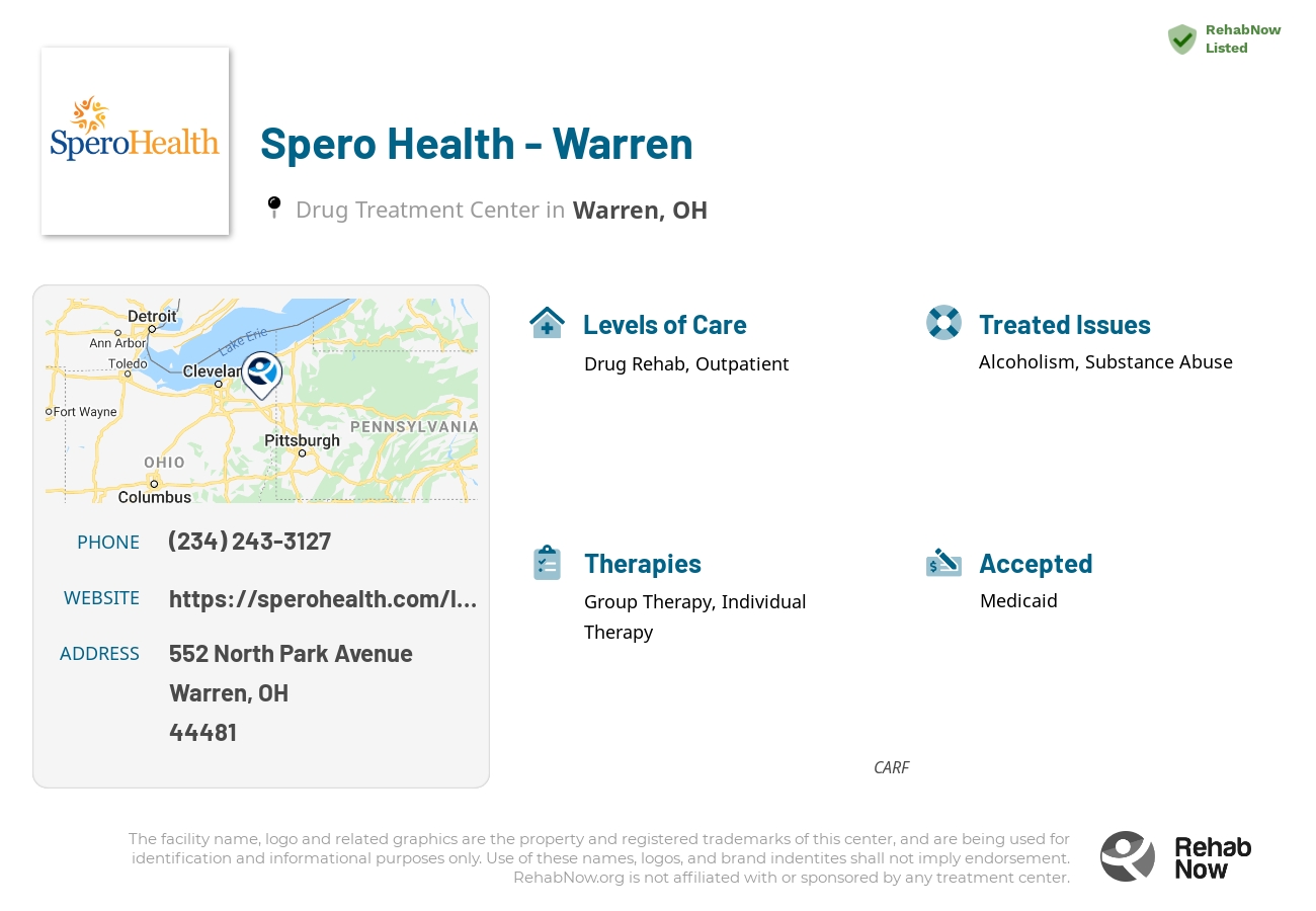 Helpful reference information for Spero Health - Warren, a drug treatment center in Ohio located at: 552 North Park Avenue, Warren, OH, 44481, including phone numbers, official website, and more. Listed briefly is an overview of Levels of Care, Therapies Offered, Issues Treated, and accepted forms of Payment Methods.