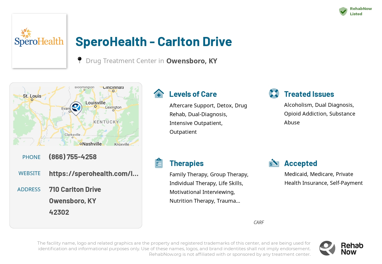 Helpful reference information for SperoHealth - Carlton Drive, a drug treatment center in Kentucky located at: 710 Carlton Drive, Owensboro, KY, 42302, including phone numbers, official website, and more. Listed briefly is an overview of Levels of Care, Therapies Offered, Issues Treated, and accepted forms of Payment Methods.