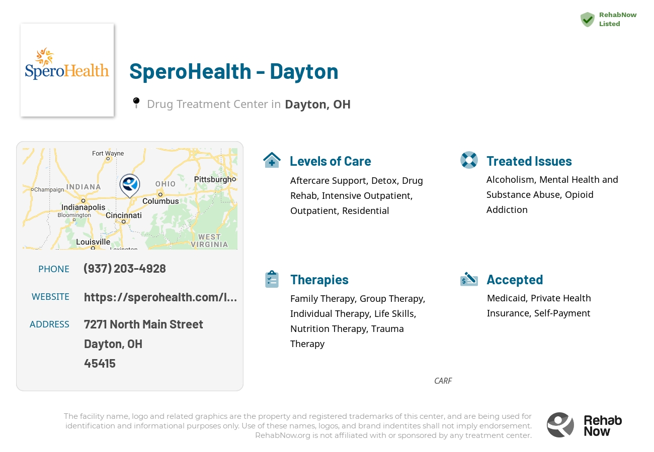 Helpful reference information for SperoHealth - Dayton, a drug treatment center in Ohio located at: 7271 North Main Street, Dayton, OH, 45415, including phone numbers, official website, and more. Listed briefly is an overview of Levels of Care, Therapies Offered, Issues Treated, and accepted forms of Payment Methods.