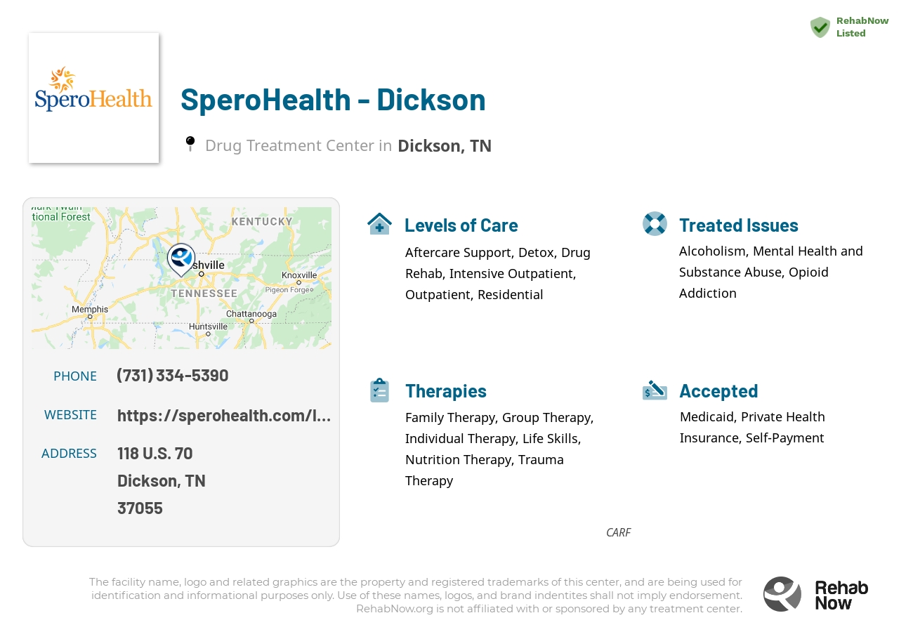 Helpful reference information for SperoHealth - Dickson, a drug treatment center in Tennessee located at: 118 U.S. 70, Dickson, TN, 37055, including phone numbers, official website, and more. Listed briefly is an overview of Levels of Care, Therapies Offered, Issues Treated, and accepted forms of Payment Methods.