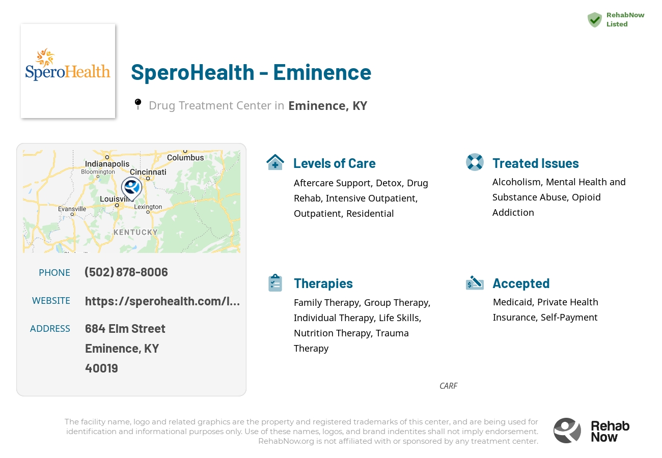 Helpful reference information for SperoHealth - Eminence, a drug treatment center in Kentucky located at: 684 Elm Street, Eminence, KY, 40019, including phone numbers, official website, and more. Listed briefly is an overview of Levels of Care, Therapies Offered, Issues Treated, and accepted forms of Payment Methods.