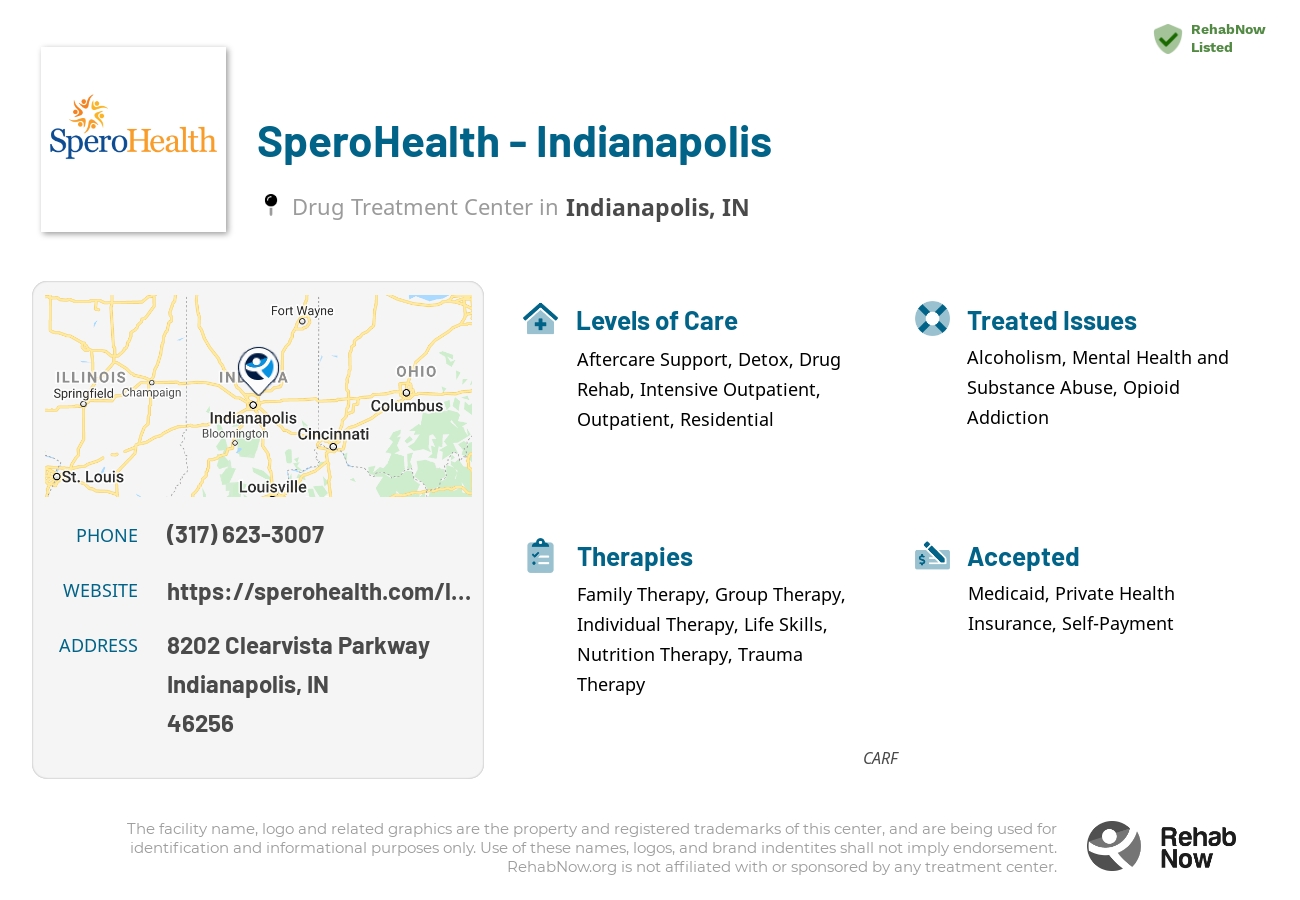 Helpful reference information for SperoHealth - Indianapolis, a drug treatment center in Indiana located at: 8202 Clearvista Parkway, Indianapolis, IN, 46256, including phone numbers, official website, and more. Listed briefly is an overview of Levels of Care, Therapies Offered, Issues Treated, and accepted forms of Payment Methods.