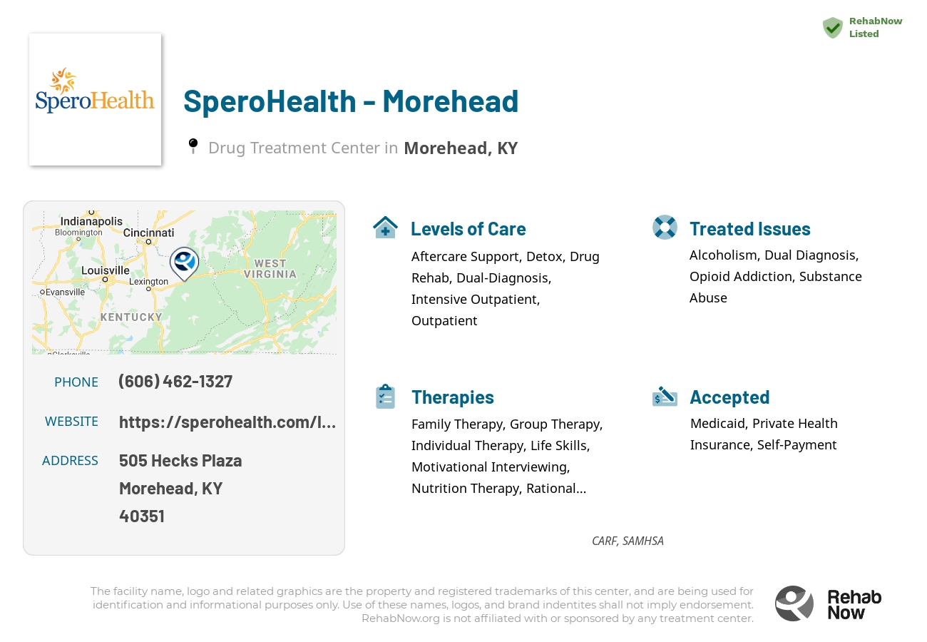 Helpful reference information for SperoHealth - Morehead, a drug treatment center in Kentucky located at: 505 Hecks Plaza, Morehead, KY, 40351, including phone numbers, official website, and more. Listed briefly is an overview of Levels of Care, Therapies Offered, Issues Treated, and accepted forms of Payment Methods.