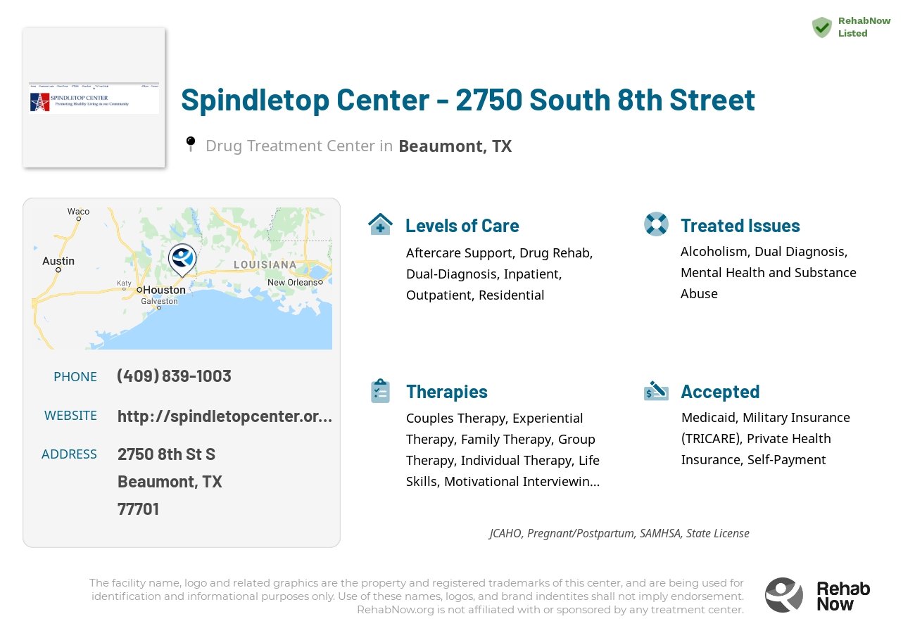 Helpful reference information for Spindletop Center - 2750 South 8th Street, a drug treatment center in Texas located at: 2750 8th St S, Beaumont, TX 77701, including phone numbers, official website, and more. Listed briefly is an overview of Levels of Care, Therapies Offered, Issues Treated, and accepted forms of Payment Methods.