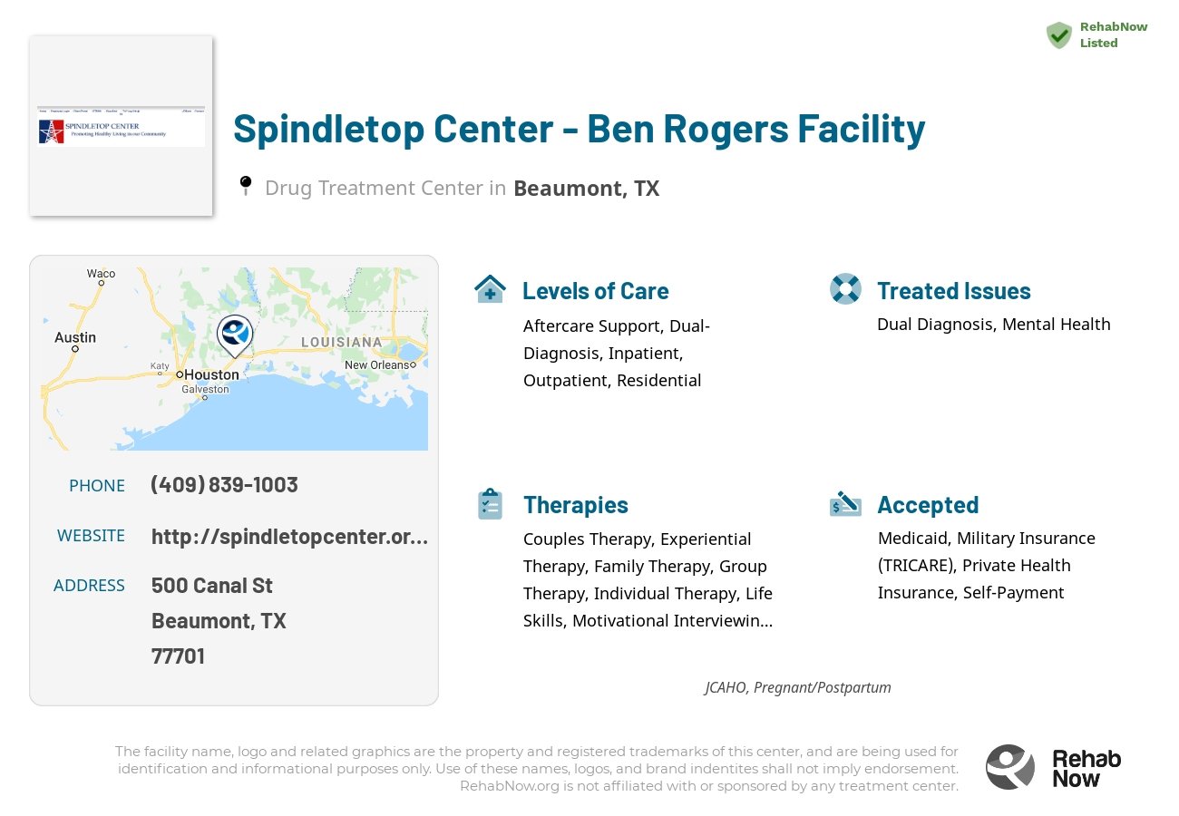 Helpful reference information for Spindletop Center - Ben Rogers Facility, a drug treatment center in Texas located at: 500 Canal St, Beaumont, TX 77701, including phone numbers, official website, and more. Listed briefly is an overview of Levels of Care, Therapies Offered, Issues Treated, and accepted forms of Payment Methods.