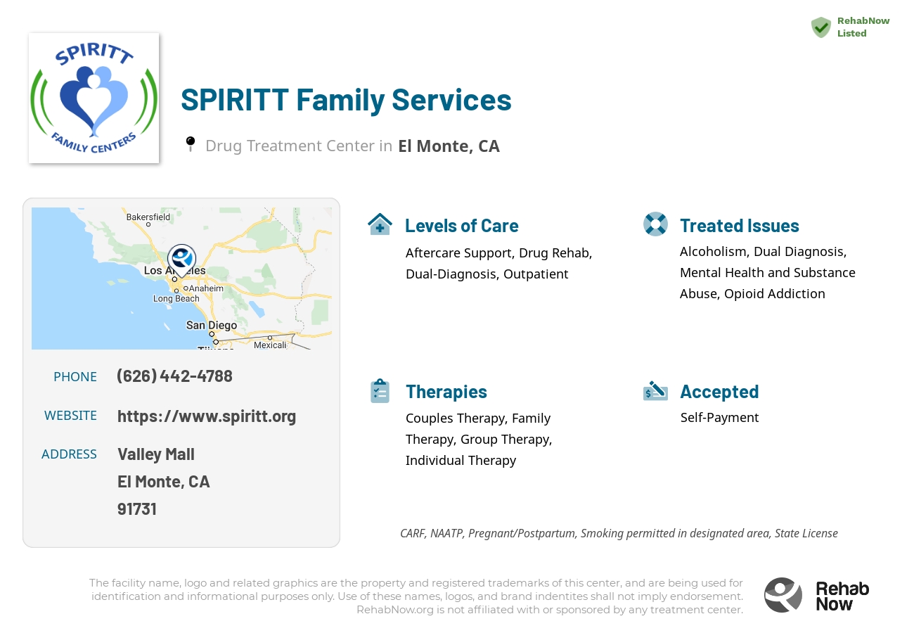 Helpful reference information for SPIRITT Family Services, a drug treatment center in California located at: Valley Mall, El Monte, CA 91731, including phone numbers, official website, and more. Listed briefly is an overview of Levels of Care, Therapies Offered, Issues Treated, and accepted forms of Payment Methods.