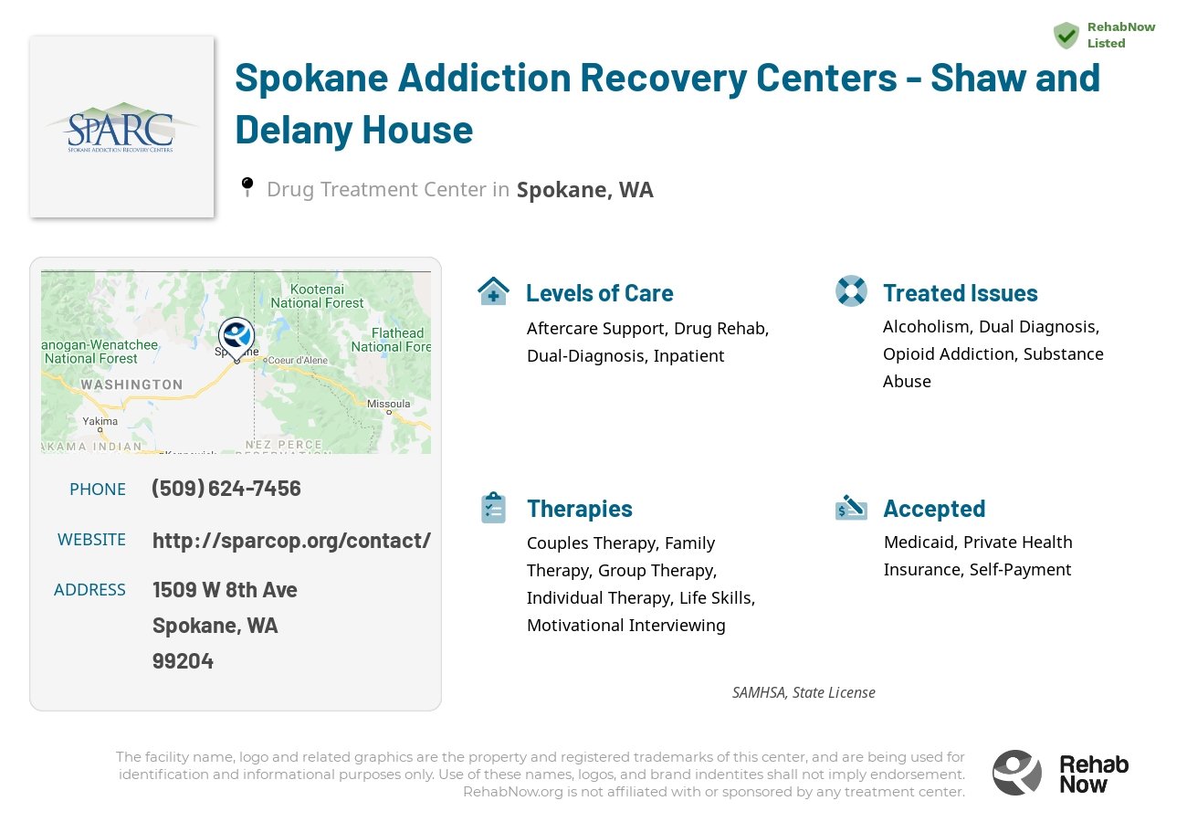 Helpful reference information for Spokane Addiction Recovery Centers - Shaw and Delany House, a drug treatment center in Washington located at: 1509 W 8th Ave, Spokane, WA 99204, including phone numbers, official website, and more. Listed briefly is an overview of Levels of Care, Therapies Offered, Issues Treated, and accepted forms of Payment Methods.