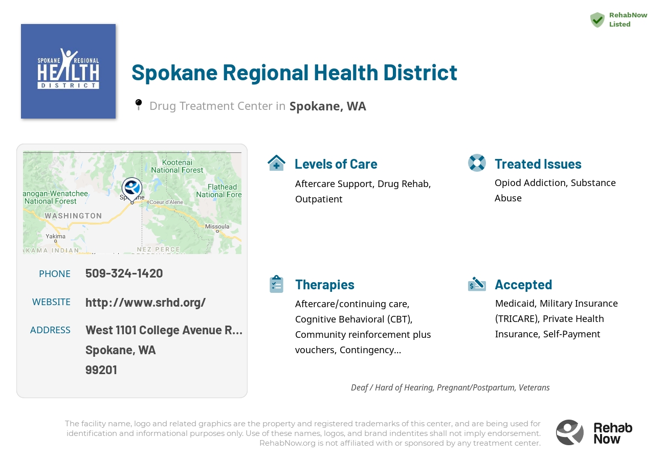 Helpful reference information for Spokane Regional Health District, a drug treatment center in Washington located at: West 1101 College Avenue Room 106, Spokane, WA 99201, including phone numbers, official website, and more. Listed briefly is an overview of Levels of Care, Therapies Offered, Issues Treated, and accepted forms of Payment Methods.