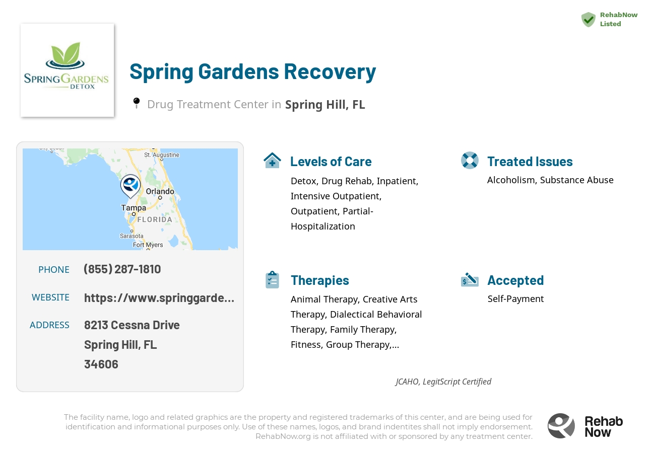 Helpful reference information for Spring Gardens Recovery, a drug treatment center in Florida located at: 8213 Cessna Drive, Spring Hill, FL, 34606, including phone numbers, official website, and more. Listed briefly is an overview of Levels of Care, Therapies Offered, Issues Treated, and accepted forms of Payment Methods.