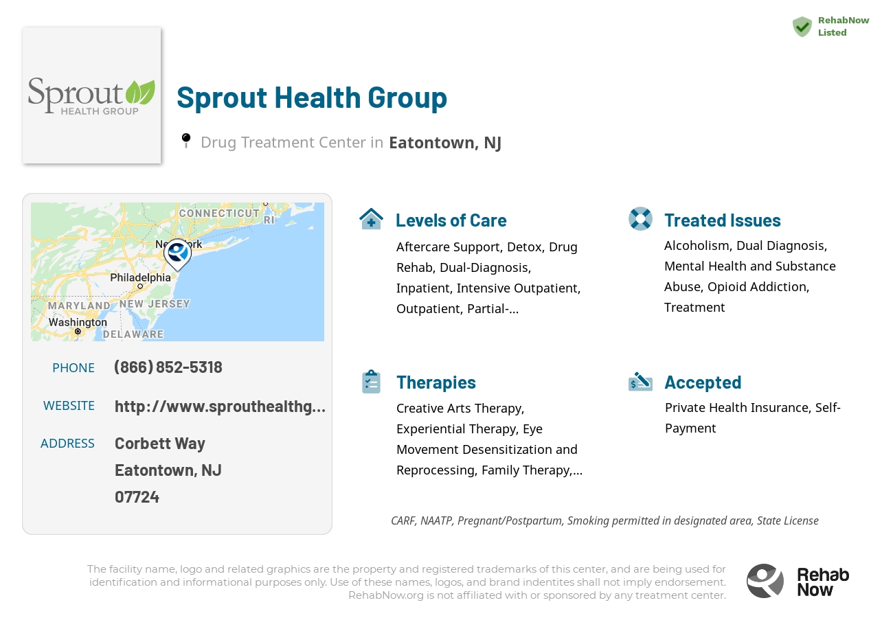 Helpful reference information for Sprout Health Group, a drug treatment center in New Jersey located at: Corbett Way, Eatontown, NJ 07724, including phone numbers, official website, and more. Listed briefly is an overview of Levels of Care, Therapies Offered, Issues Treated, and accepted forms of Payment Methods.