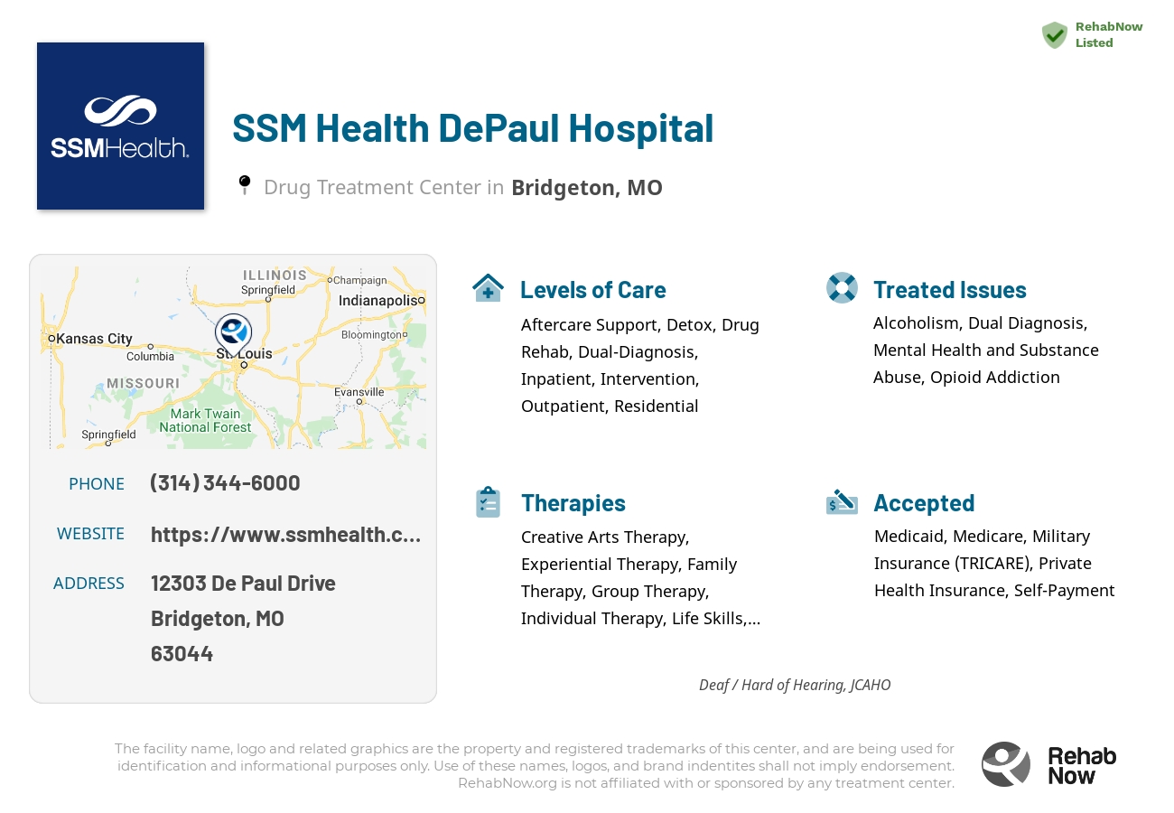 Helpful reference information for SSM Health DePaul Hospital, a drug treatment center in Missouri located at: 12303 De Paul Drive, Bridgeton, MO, 63044, including phone numbers, official website, and more. Listed briefly is an overview of Levels of Care, Therapies Offered, Issues Treated, and accepted forms of Payment Methods.