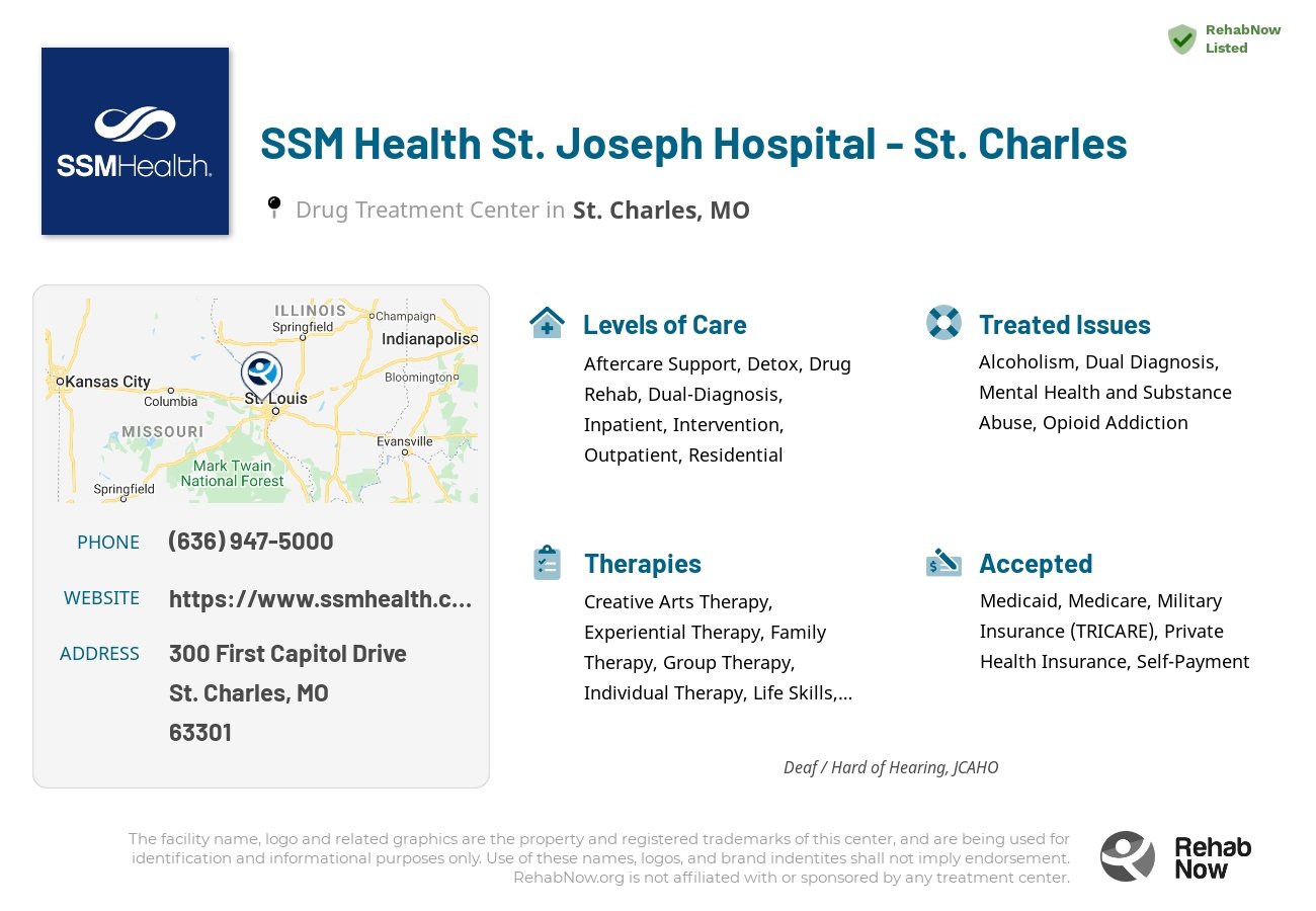 Helpful reference information for SSM Health St. Joseph Hospital - St. Charles, a drug treatment center in Missouri located at: 300 First Capitol Drive, St. Charles, MO, 63301, including phone numbers, official website, and more. Listed briefly is an overview of Levels of Care, Therapies Offered, Issues Treated, and accepted forms of Payment Methods.
