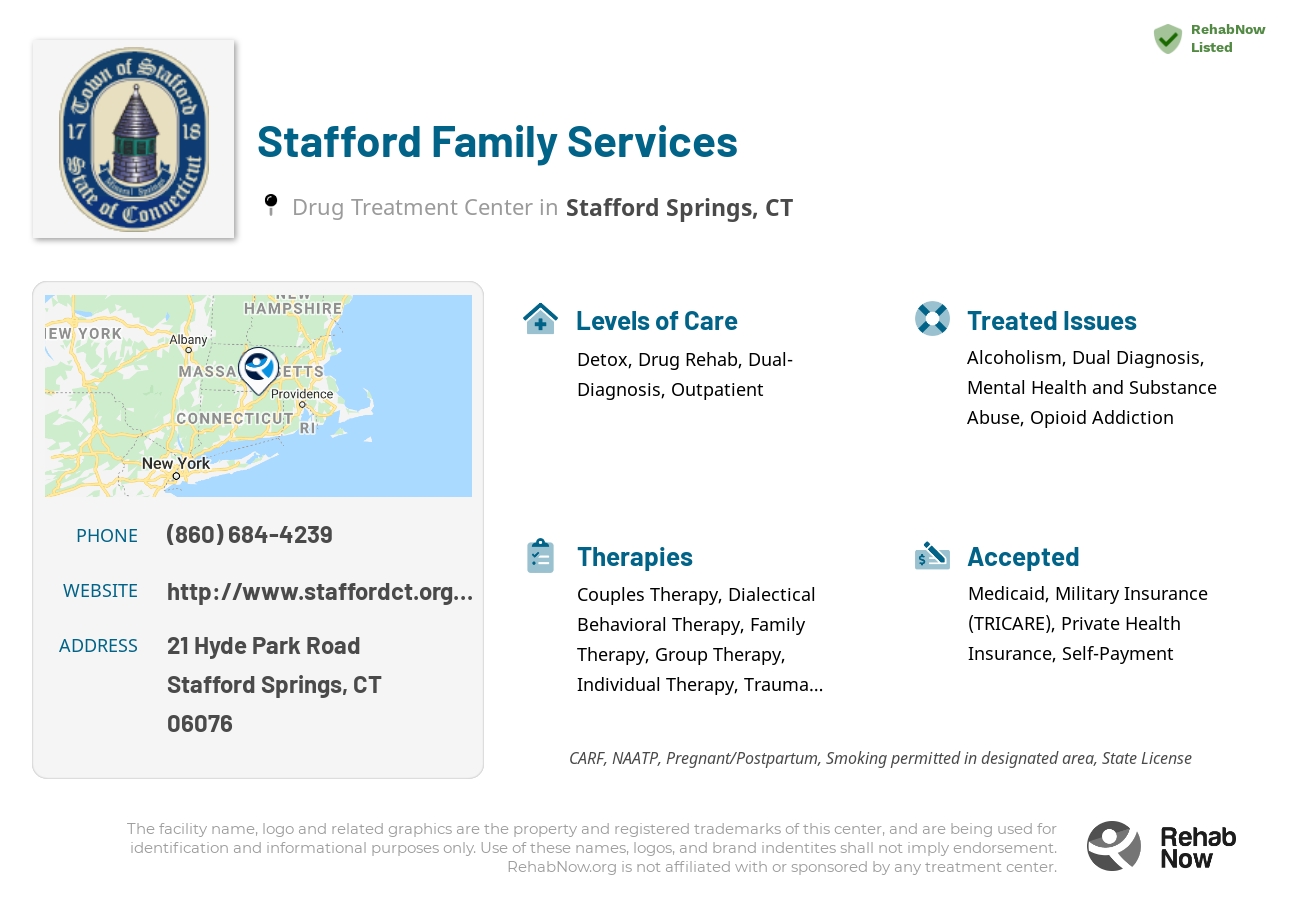 Helpful reference information for Stafford Family Services, a drug treatment center in Connecticut located at: 21 Hyde Park Road, Stafford Springs, CT, 06076, including phone numbers, official website, and more. Listed briefly is an overview of Levels of Care, Therapies Offered, Issues Treated, and accepted forms of Payment Methods.