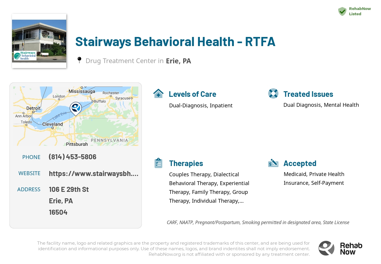 Helpful reference information for Stairways Behavioral Health - RTFA, a drug treatment center in Pennsylvania located at: 106 E 29th St, Erie, PA 16504, including phone numbers, official website, and more. Listed briefly is an overview of Levels of Care, Therapies Offered, Issues Treated, and accepted forms of Payment Methods.