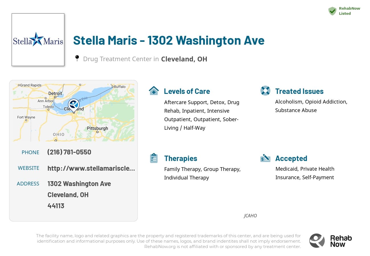 Helpful reference information for Stella Maris - 1302 Washington Ave, a drug treatment center in Ohio located at: 1302 Washington Ave, Cleveland, OH 44113, including phone numbers, official website, and more. Listed briefly is an overview of Levels of Care, Therapies Offered, Issues Treated, and accepted forms of Payment Methods.