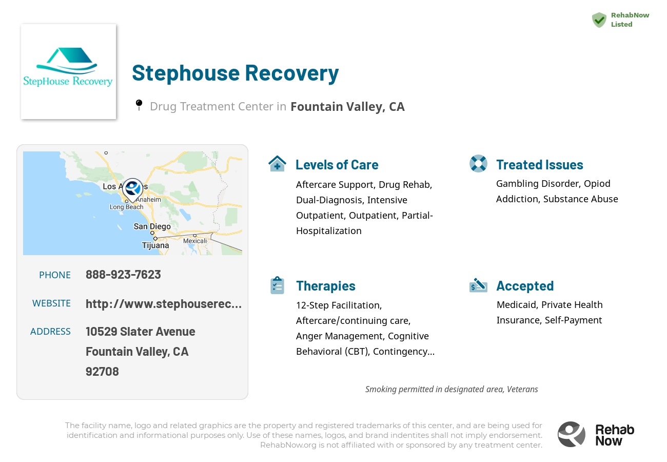 Helpful reference information for Stephouse Recovery, a drug treatment center in California located at: 10529 Slater Avenue, Fountain Valley, CA 92708, including phone numbers, official website, and more. Listed briefly is an overview of Levels of Care, Therapies Offered, Issues Treated, and accepted forms of Payment Methods.
