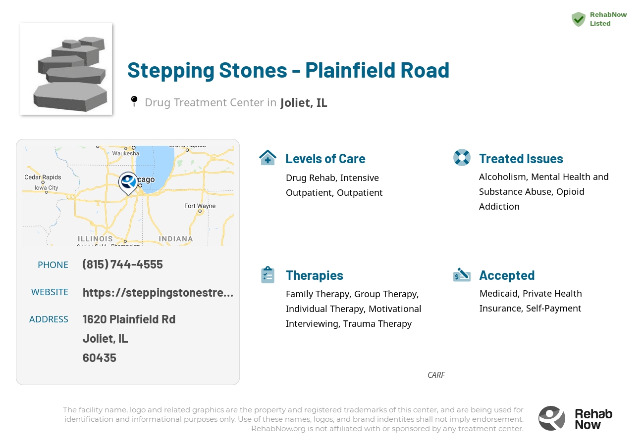 Helpful reference information for Stepping Stones - Plainfield Road, a drug treatment center in Illinois located at: 1620 Plainfield Rd, Joliet, IL 60435, including phone numbers, official website, and more. Listed briefly is an overview of Levels of Care, Therapies Offered, Issues Treated, and accepted forms of Payment Methods.