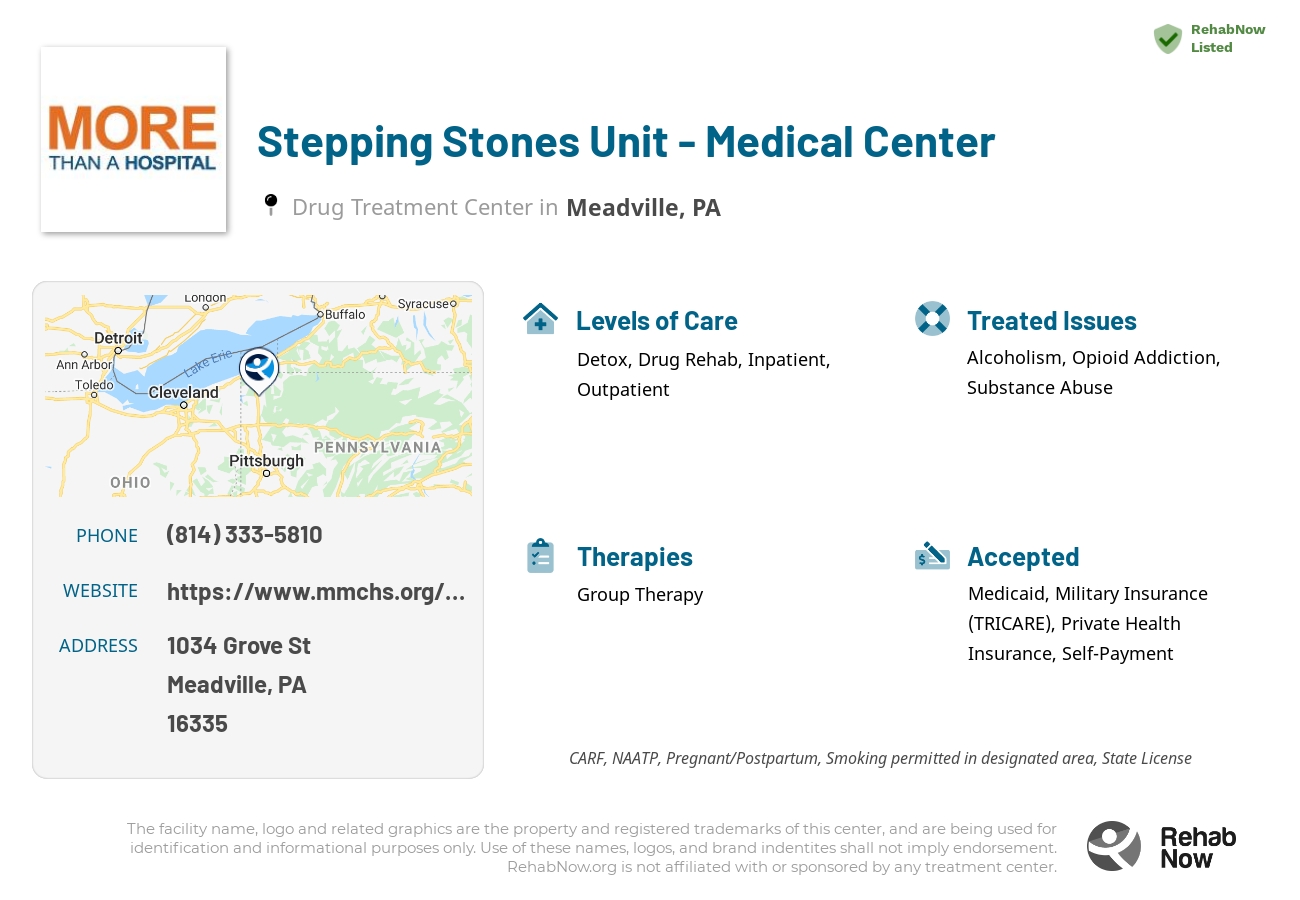 Helpful reference information for Stepping Stones Unit - Medical Center, a drug treatment center in Pennsylvania located at: 1034 Grove St, Meadville, PA 16335, including phone numbers, official website, and more. Listed briefly is an overview of Levels of Care, Therapies Offered, Issues Treated, and accepted forms of Payment Methods.