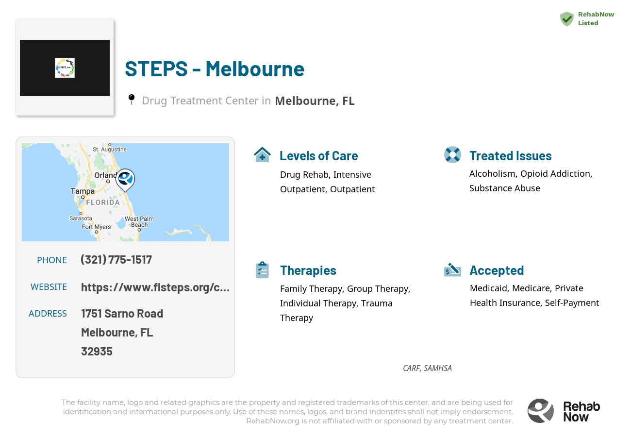 Helpful reference information for STEPS - Melbourne, a drug treatment center in Florida located at: 1751 Sarno Road, Melbourne, FL, 32935, including phone numbers, official website, and more. Listed briefly is an overview of Levels of Care, Therapies Offered, Issues Treated, and accepted forms of Payment Methods.