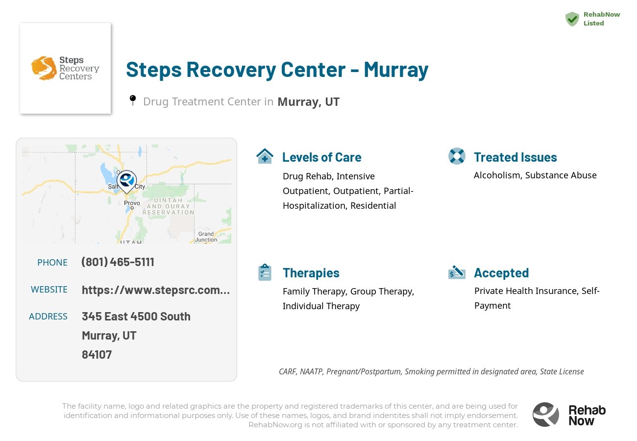 Helpful reference information for Steps Recovery Center - Murray, a drug treatment center in Utah located at: 345 345 East 4500 South, Murray, UT 84107, including phone numbers, official website, and more. Listed briefly is an overview of Levels of Care, Therapies Offered, Issues Treated, and accepted forms of Payment Methods.