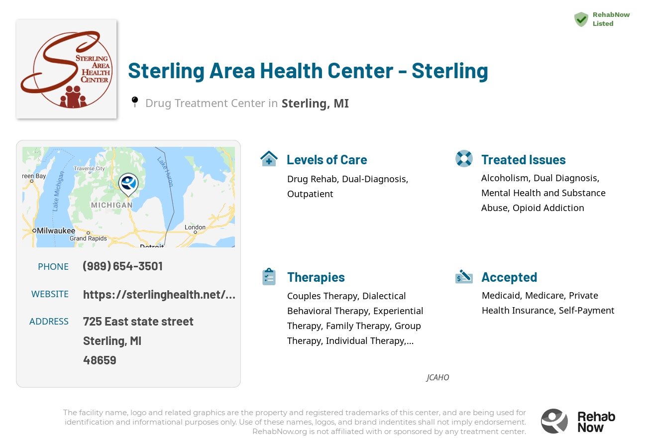 Helpful reference information for Sterling Area Health Center - Sterling, a drug treatment center in Michigan located at: 725 East state street, Sterling, MI, 48659, including phone numbers, official website, and more. Listed briefly is an overview of Levels of Care, Therapies Offered, Issues Treated, and accepted forms of Payment Methods.