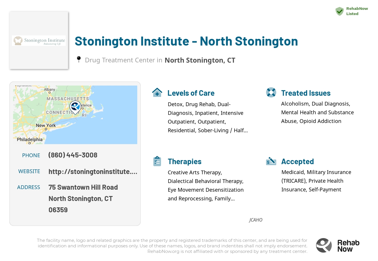 Helpful reference information for Stonington Institute - North Stonington, a drug treatment center in Connecticut located at: 75 Swantown Hill Road, North Stonington, CT, 06359, including phone numbers, official website, and more. Listed briefly is an overview of Levels of Care, Therapies Offered, Issues Treated, and accepted forms of Payment Methods.