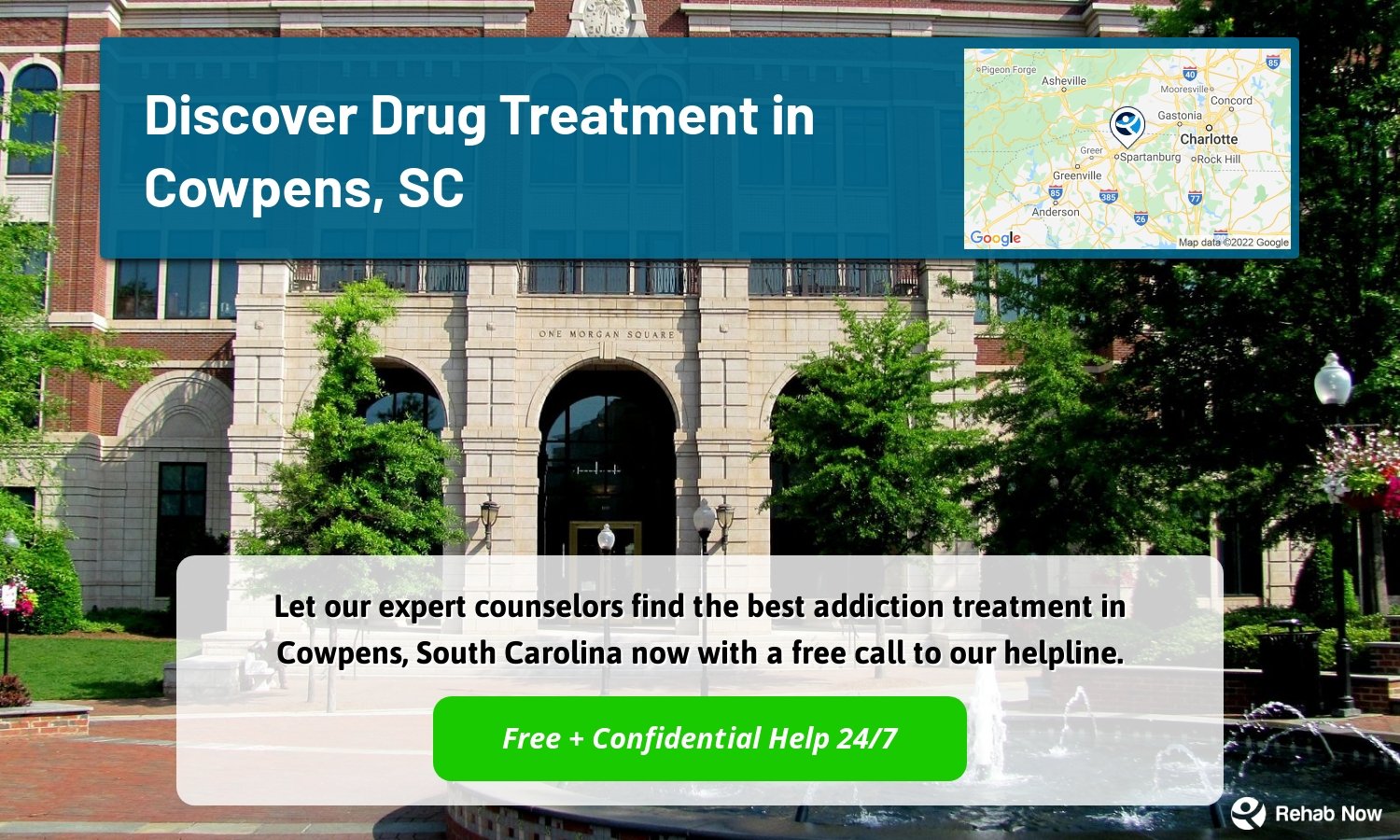 Let our expert counselors find the best addiction treatment in Cowpens, South Carolina now with a free call to our helpline.