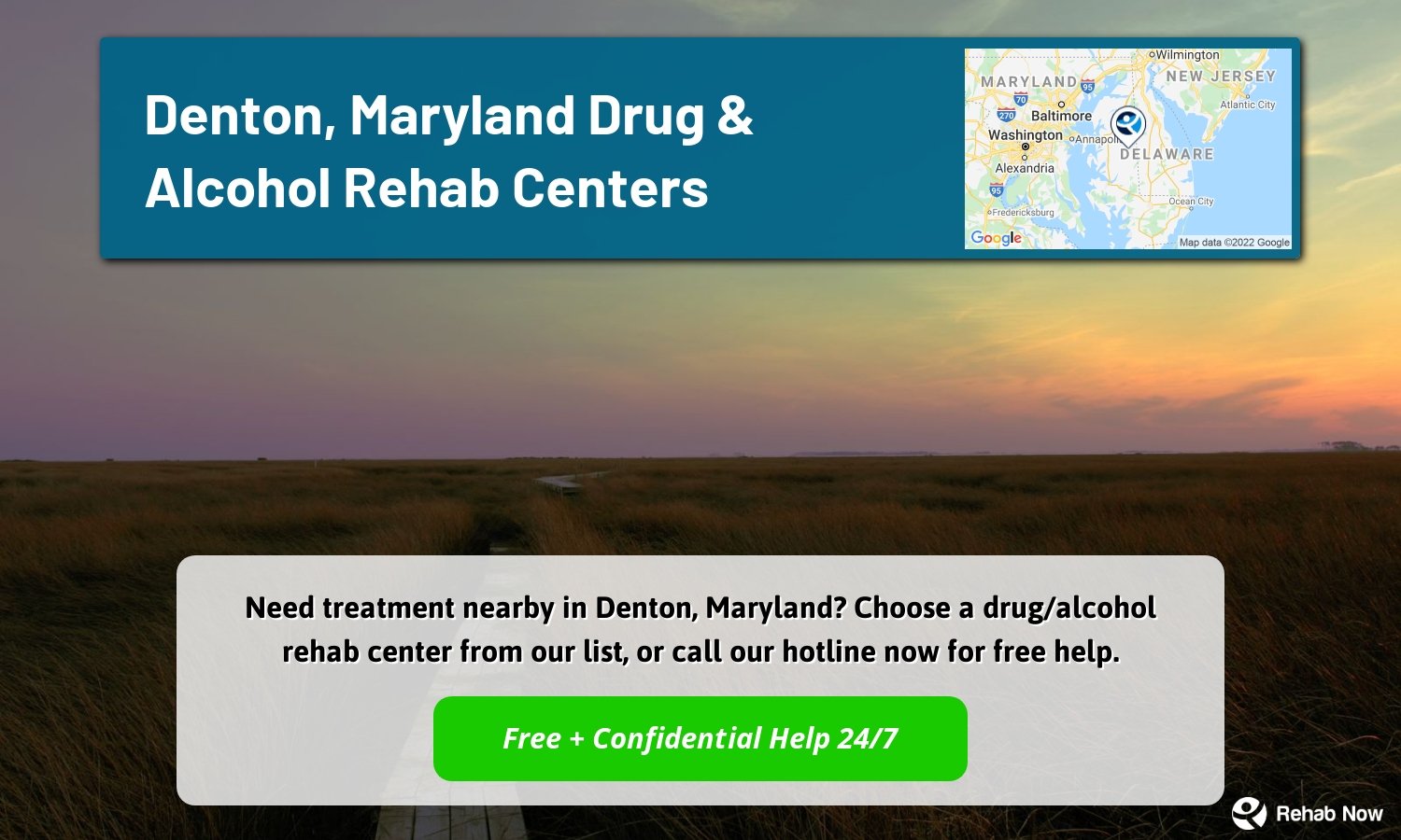 Need treatment nearby in Denton, Maryland? Choose a drug/alcohol rehab center from our list, or call our hotline now for free help.