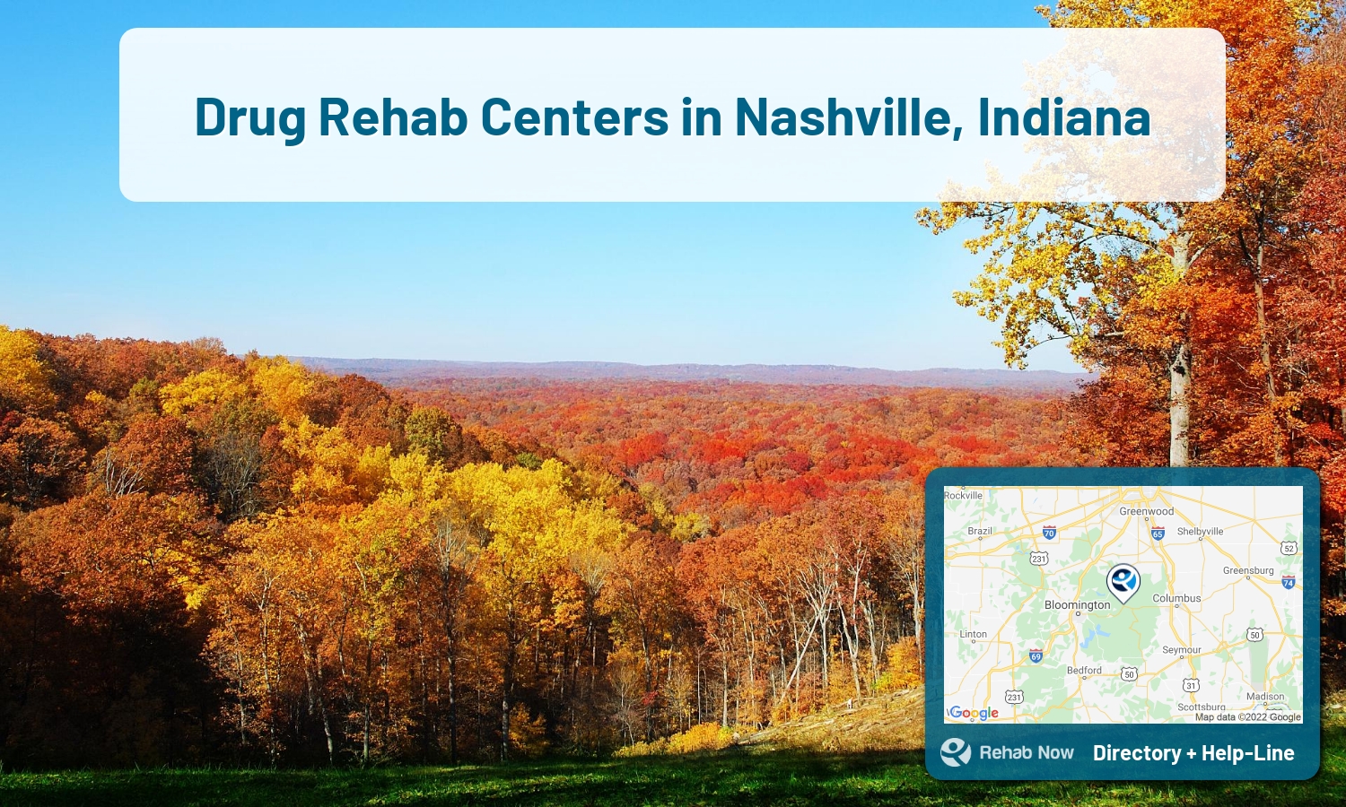 Nashville, IN Treatment Centers. Find drug rehab in Nashville, Indiana, or detox and treatment programs. Get the right help now!