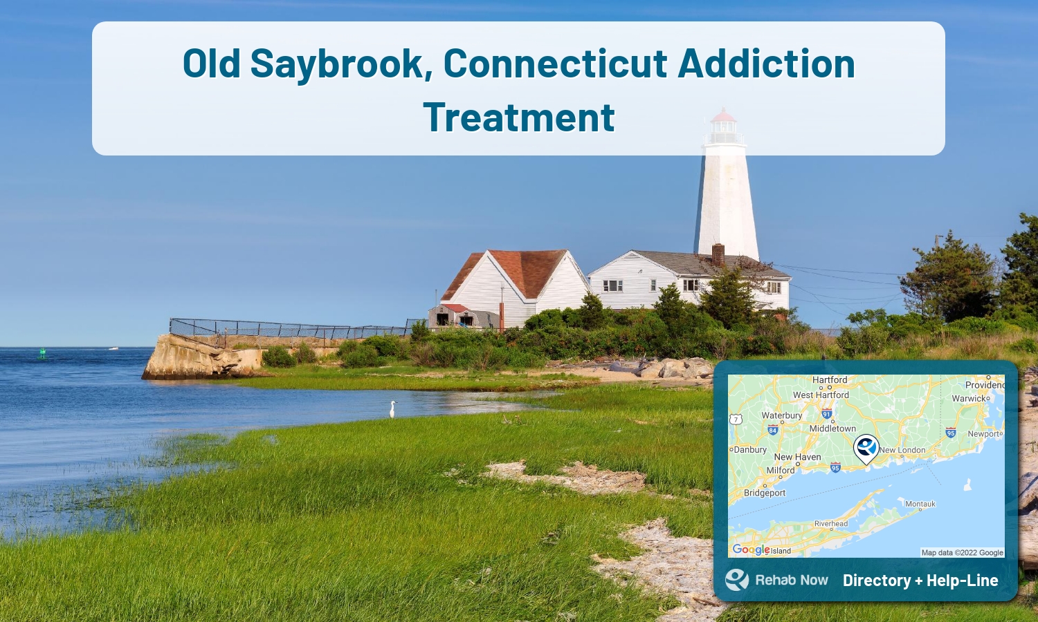 Drug rehab and alcohol treatment services nearby Old Saybrook, CT. Need help choosing a treatment program? Call our free hotline!