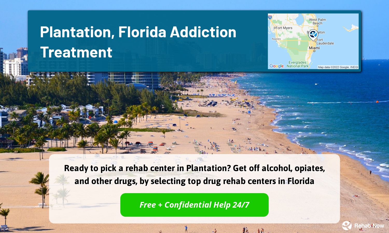 Ready to pick a rehab center in Plantation? Get off alcohol, opiates, and other drugs, by selecting top drug rehab centers in Florida