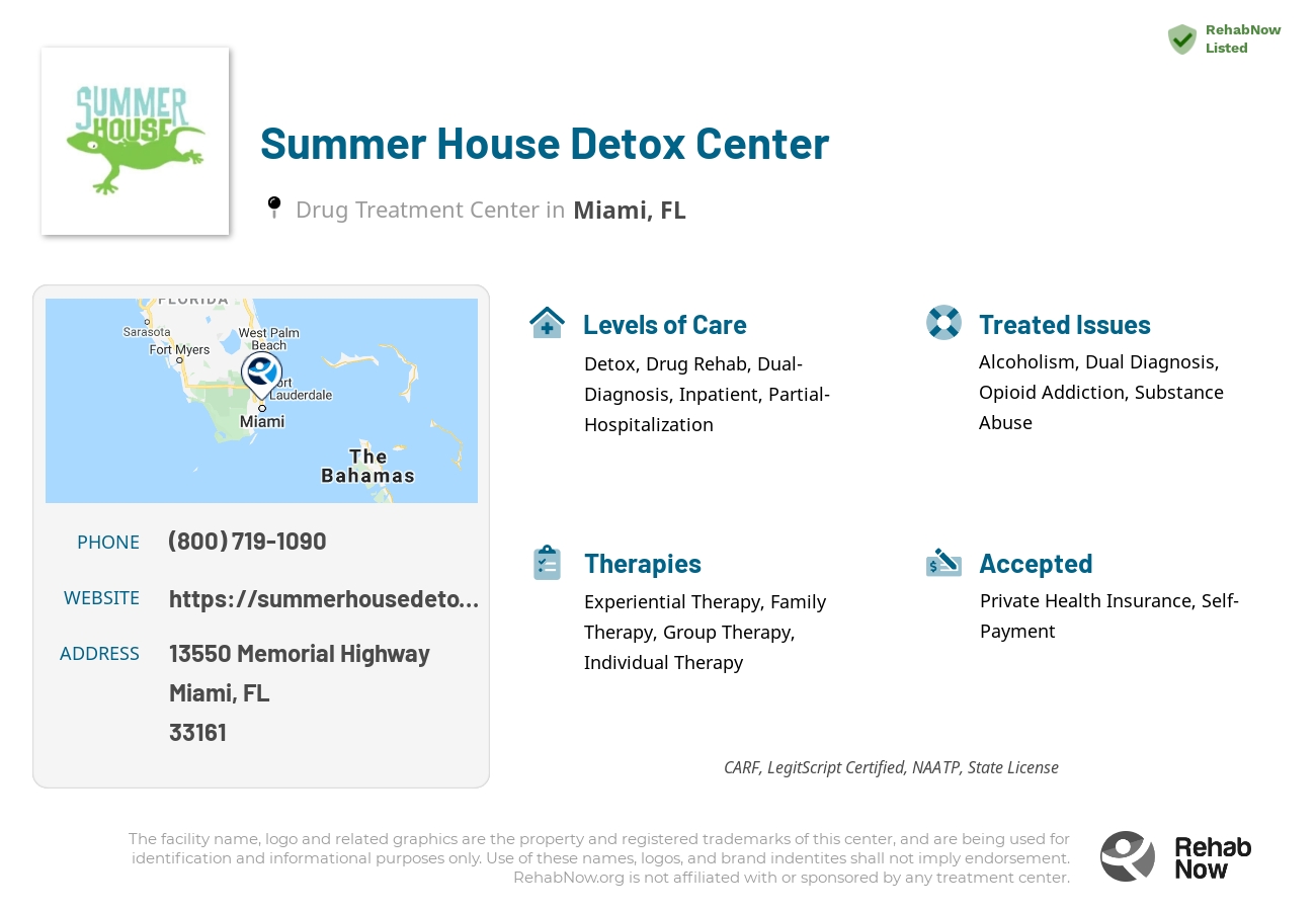 Helpful reference information for Summer House Detox Center, a drug treatment center in Florida located at: 13550 Memorial Highway, Miami, FL, 33161, including phone numbers, official website, and more. Listed briefly is an overview of Levels of Care, Therapies Offered, Issues Treated, and accepted forms of Payment Methods.