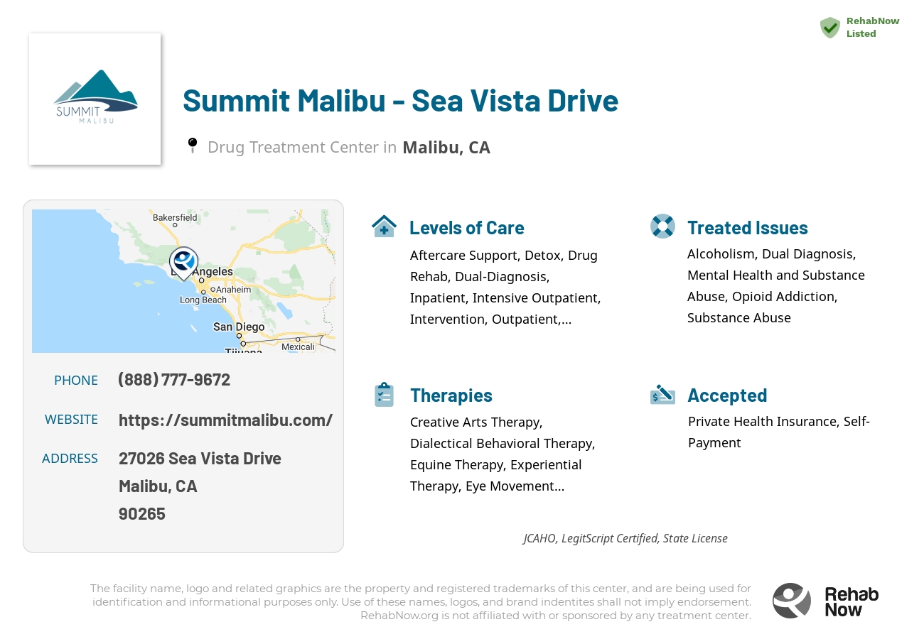 Helpful reference information for Summit Malibu - Sea Vista Drive, a drug treatment center in California located at: 27026 Sea Vista Drive, Malibu, CA, 90265, including phone numbers, official website, and more. Listed briefly is an overview of Levels of Care, Therapies Offered, Issues Treated, and accepted forms of Payment Methods.