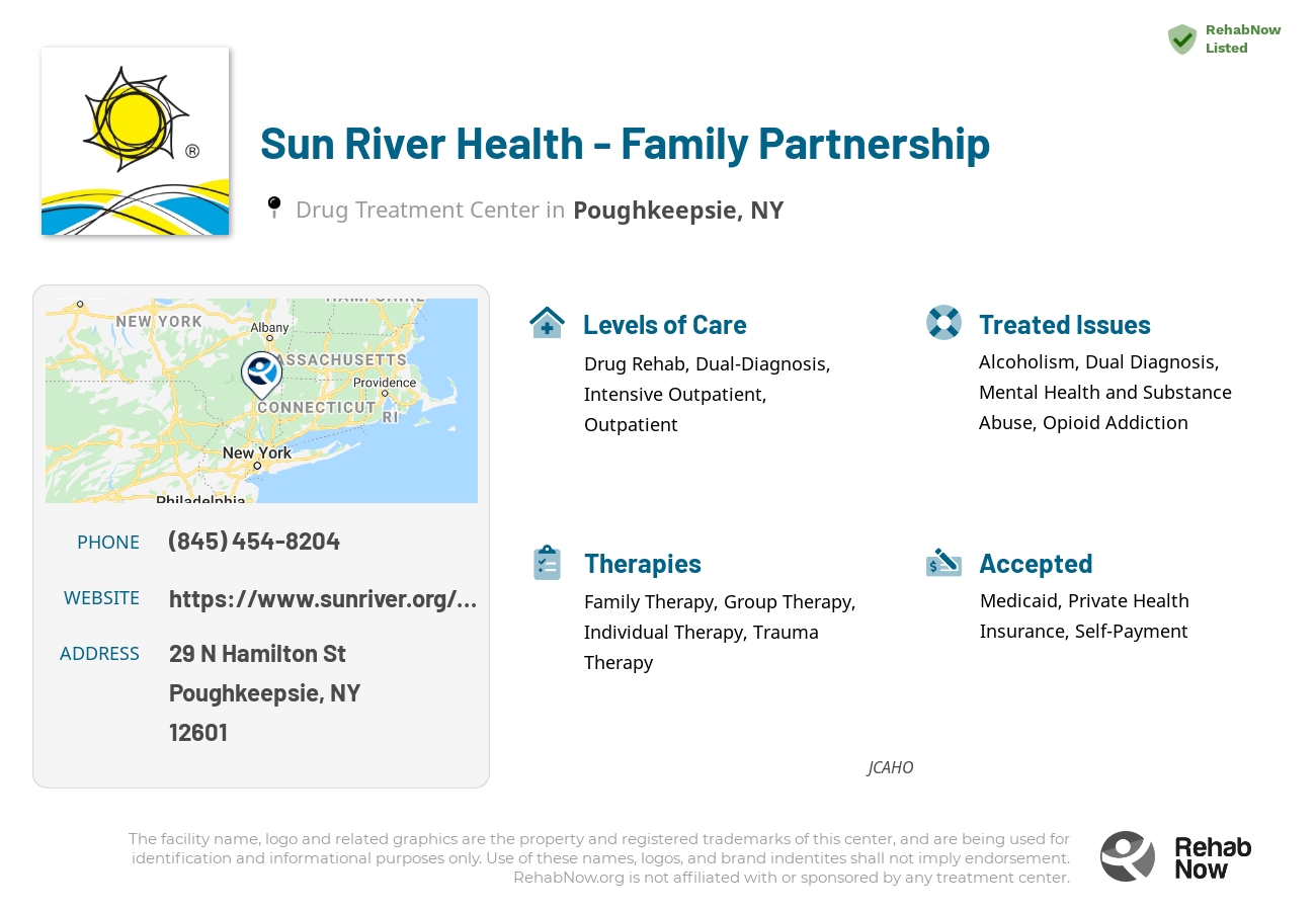 Helpful reference information for Sun River Health - Family Partnership, a drug treatment center in New York located at: 29 N Hamilton St, Poughkeepsie, NY 12601, including phone numbers, official website, and more. Listed briefly is an overview of Levels of Care, Therapies Offered, Issues Treated, and accepted forms of Payment Methods.