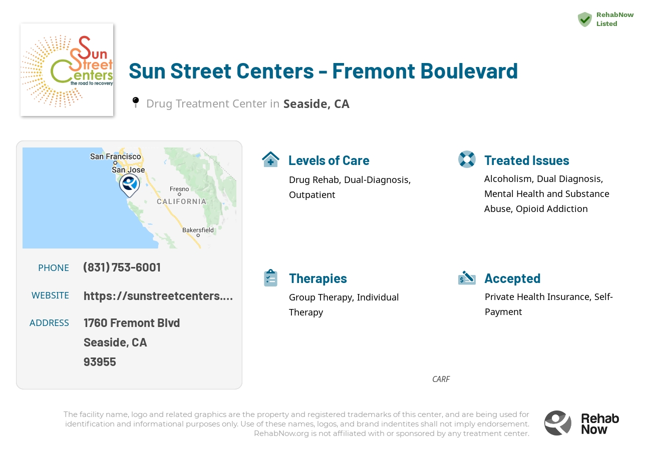 Helpful reference information for Sun Street Centers - Fremont Boulevard, a drug treatment center in California located at: 1760 Fremont Blvd, Seaside, CA 93955, including phone numbers, official website, and more. Listed briefly is an overview of Levels of Care, Therapies Offered, Issues Treated, and accepted forms of Payment Methods.