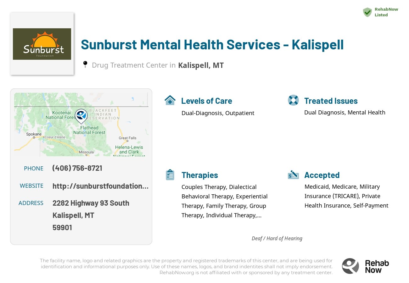Helpful reference information for Sunburst Mental Health Services - Kalispell, a drug treatment center in Montana located at: 2282 2282 Highway 93 South, Kalispell, MT 59901, including phone numbers, official website, and more. Listed briefly is an overview of Levels of Care, Therapies Offered, Issues Treated, and accepted forms of Payment Methods.